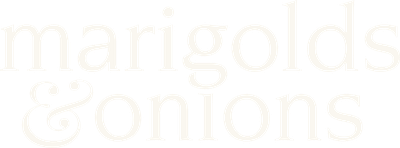 Marigolds & Onions